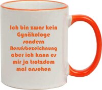 Keramik Tasse "Mona" mit  farbigen Henkel und Spruch Gynäkologe